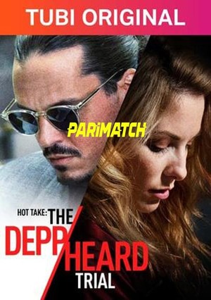 Hot Take The Depp Heard Trial 2022 WEBRip Hindi (Voice Over) Dual Audio 720p