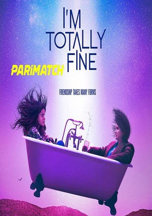 Im Totally Fine 2022 WEBRip 800MB Hindi (Voice Over) Dual Audio 720p Watch Online Full Movie Download bolly4u