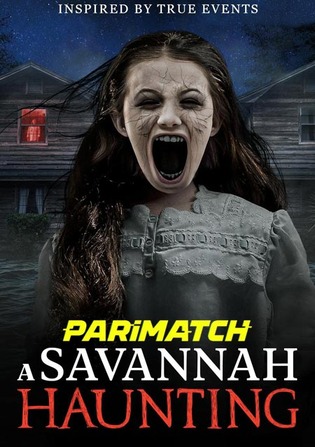 A Savannah Haunting 2022 WEBRip 800MB Hindi (Voice Over) Dual Audio 720p Watch Online Full Movie Download bolly4u