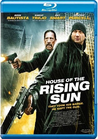 House of The Rising Sun 2011 Hindi Dubbed Movie Download HDRip 720p/480p Bolly4u