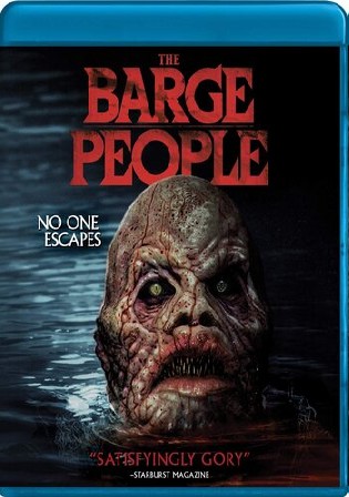 The Barge People 2018 BluRay Hindi Dual Audio Full Movie Download 720p 480p