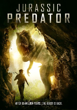 Jurassic Predator 2018 WEB-DL Hindi Dual Audio Full Movie Download 720p 480p