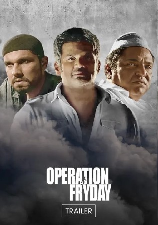 Operation Fryday 2021 WEB-DL Hindi Full Movie Download 1080p 720p 480p