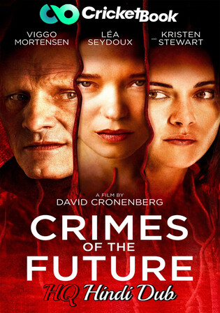 Crimes Of The Future 2022 BluRay Hindi HQ Dual Audio Full Movie Download 1080p 720p 480p Watch Online Free bolly4u