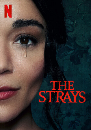 The Strays 2023 WEB-DL Hindi Dual Audio ORG Full Movie Download 1080p 720p 480p