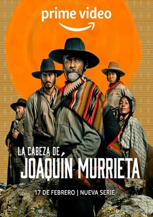 The Head of Joaquin Murrieta 2023 WEB-DL Hindi Dual Audio ORG S01 Complete Download 720p 480p