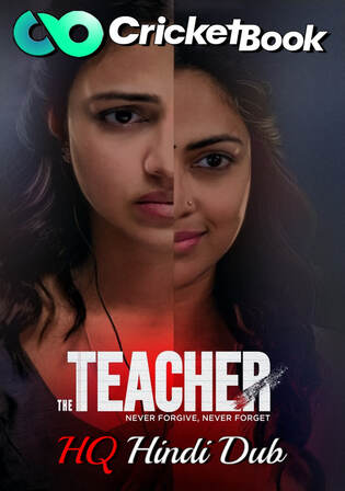 The Teacher 2022 WEBRip Hindi HQ Dubbed Full Movie Download 1080p 720p 480p