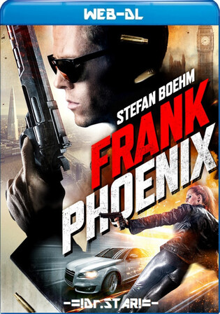 Frank Phoenix 2016 WEB-DL Hindi Dual Audio Full Movie Download 720p 480p