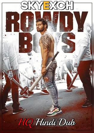 Rowdy Boys 2022 WEBRip Hindi HQ Dubbed Full Movie Download 1080p 720p 480p Watch Online Free bolly4u