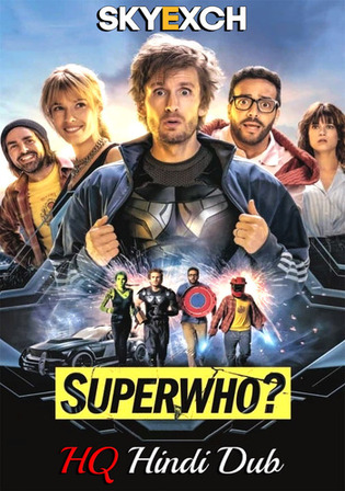 Superwho 2022 WEBRip Hindi HQ Dual Audio Full Movie Download 1080p 720p 480p Watch Online Free bolly4u