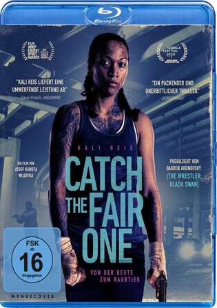 Catch The Fair One 2021 BluRay Hindi Dual Audio ORG Full Movie Download 1080p 720p 480p