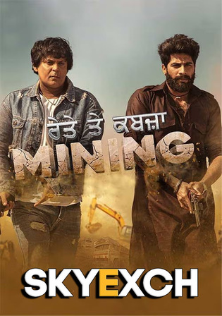 Mining Reyte Te Kabzaa 2023 HQ S Print Punjabi Full Movie Download 1080p 720p 480p