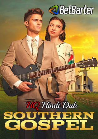 Southern Gospel 2023 WEBRip Hindi HQ Dual Audio Full Movie Download 1080p 720p 480p