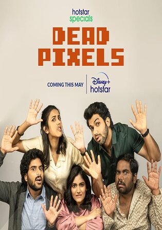 Dead Pixels 2023 WEB-DL Hindi S01 Complete Download 720p 480p