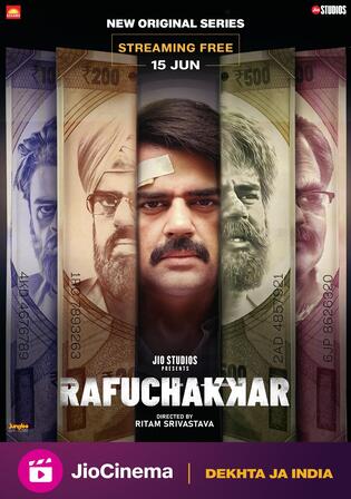 Rafuchakkar 2023 WEB-DL Hindi S01 Complete Download 720p