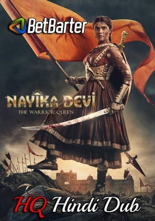 Nayika Devi The Warrior Queen 2022 WEBRip Hindi HQ Dubbed Full Movie Download 1080p 720p 480p