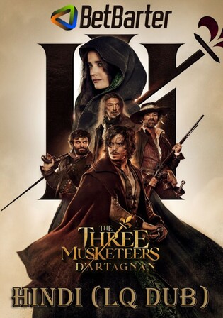 The Three Musketeers DArtagnan 2023 CAMRip Hindi LQ Dubbed Full Movie Download 1080p 720p 480p