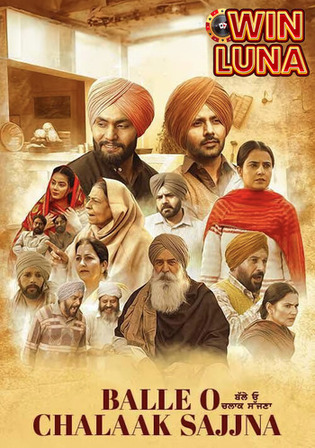 Balle O Chalaak Sajjna 2023 Pre DVDRip Punjabi Full Movie Download 1080p 720p 480p Watch online Free bolly4u