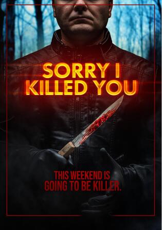 Sorry I Killed You 2020 WEB-DL Hindi Dual Audio Full Movie Download 720p 480p