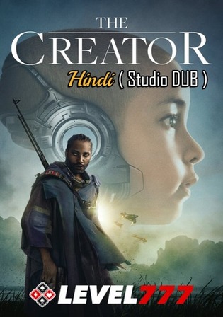 The Creator 2023 WEBRip Hindi (Studio Dub) Dual Audio Full Movie Download 1080p 720p 480p