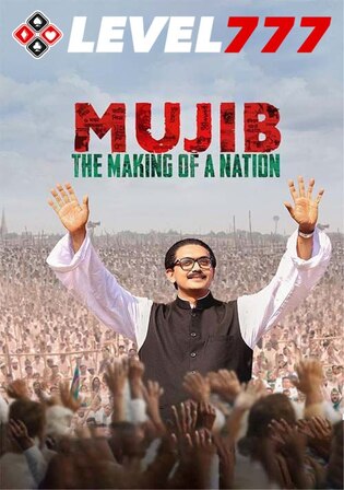Mujib The Making of a Nation 2023 HQ S Print Hindi Full Movie Download 1080p 720p 480p