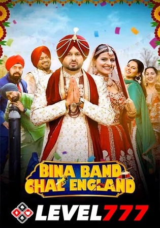 Bina Band Chal England 2023 HQ S Print Punjabi Full Movie Download 1080p 720p 480p