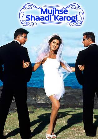 Mujhse Shaadi Karogi 2004 WEB-DL Hindi Full Movie Download 1080p 720p 480p Watch Online Free bolly4u