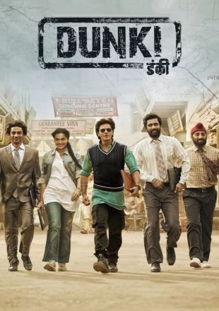 Dunki 2023 Hindi Movie Download HDRip || 300Mb || 720p || 1080p