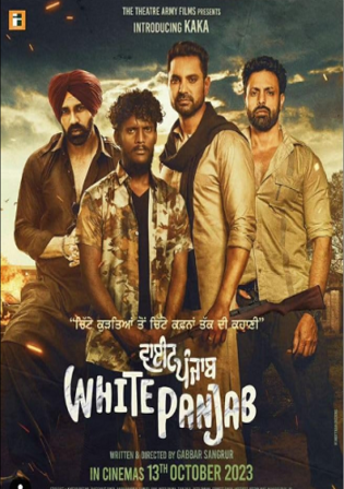 White Punjab 2023 WEB-DL Punjabi Full Movie Download 1080p 720p 480p
