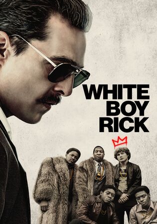 White Boy Rick 2018 BluRay Hindi Dual Audio ORG Full Movie Download 1080p 720p 480p Watch Online Free bolly4u