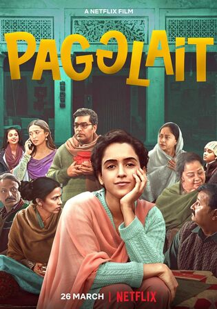 Pagglait 2021 WEB-DL Hindi Full Movie Download 1080p 720p 480p Watch Online Free Bolly4u