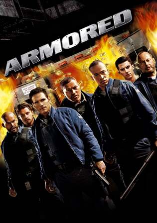 Armored 2009 BluRay Hindi Dual Audio Full Movie Download 720p 480p Watch Online Free bolly4u
