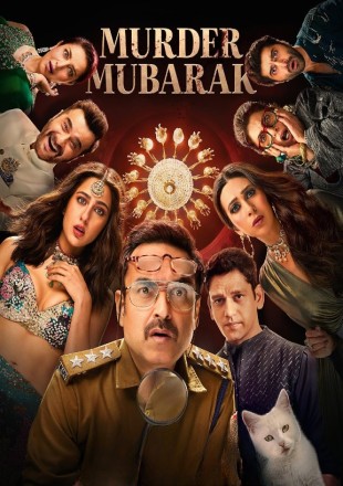 Murder Mubarak 2024 Hindi Movie Download HDRip || 300Mb || 720p || 1080p