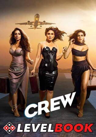 Crew 2024 Pre DVDRip Hindi Full Movie Download 1080p 720p 480p Watch Online Free bolly4u