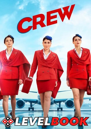 Crew 2024 HDTS Hindi Full Movie Download 1080p 720p 480p