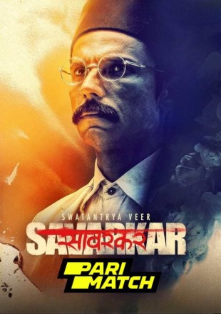 Swatantrya Veer Savarkar 2024 Hindi Movie Download CAMRip || 300Mb || 720p || 1080p