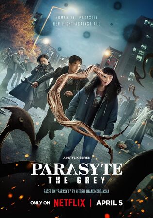 Parasyte The Grey 2024 WEB-DL Hindi Dual Audio ORG S01 Complete Download 720p 480p
