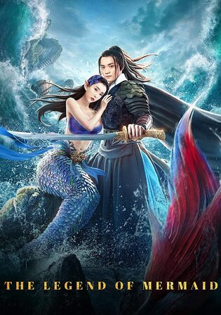The Legend Of Mermaid 2020 WEB-DL Hindi Dual Audio Full Movie Download 1080p 720p 480p Watch Online Free bolly4u