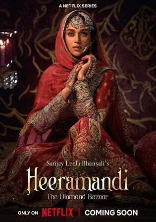 Heeramandi The Diamond Bazaar 2024 WEB-DL Hindi S01 Complete Download 720p 480p