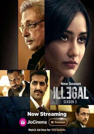 Illegal 2024 WEB-DL Hindi S03 Complete Download 720p 480p