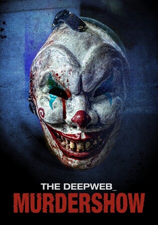 The Deep Web Murdershow 2023 WEB-DL Hindi Dual Audio Full Movie Download 720p 480p Watch Online Free bolly4u