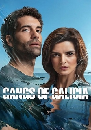 Gangs Of Galicia 2024 WEB-DL Hindi Dual Audio ORG S01 Complete Download 720p 480p