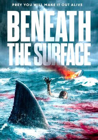 Beneath the Surface 2022 WEB-DL Hindi Dual Audio Full Movie Download 720p 480p
