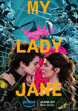 My Lady Jane 2024 WEB-DL Hindi Dual Audio ORG S01 Complete Download 720p 480p