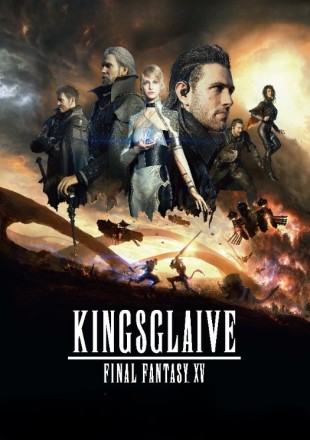 Kingsglaive: Final Fantasy XV