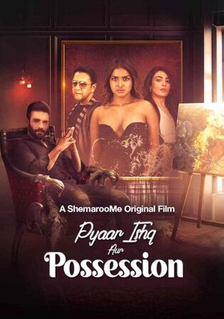 Pyaar Ishq Aur Possession 2024 WEB-DL Hindi Full Movie Download 720p 480p