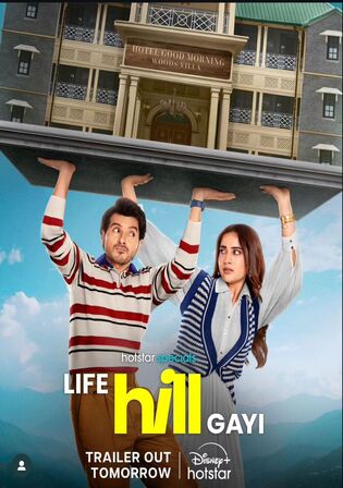 Life Hill Gayi 2024 WEB-DL Hindi S01 Complete Download 720p 480p Watch Online Free bolly4u