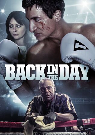 Back in the Day 2016 WEB-DL Hindi Dual Audio Full Movie Download 720p 480p