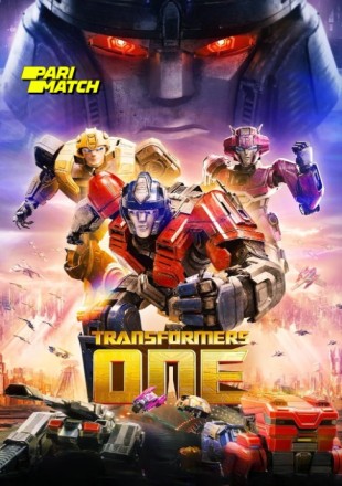 Transformers One 2024 Dual Audio CAMRip || 300Mb || 720p || 1080p