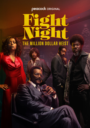 Fight Night The Million Dollar Heist 2024 WEB-DL Hindi Dual Audio ORG S01 Complete Download 720p